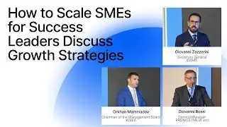 How to Scale SMEs for Success | Leaders Discuss Growth Strategies