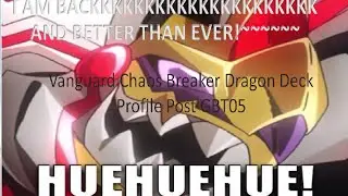 Vanguard Chaos Breaker Dragon Deck Post GBT05
