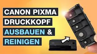 Canon Druckkopf reinigen und ausbauen - So geht's - Testventure