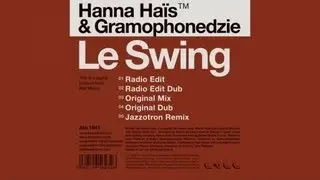 Hanna Hais & Gramophonedzie - Le Swing (Radio Edit) Out Now
