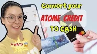 CONVERT YOUR ATOME CREDIT TO CASH 4 WAYS!!! (TAGALOG) 