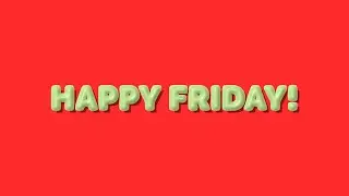 Happy Friday Bouncy Text Animation - 3D Render