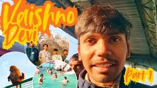 MATA VAISHNO DEVI TRIP VLOG with FRIENDS 😍 Unlimited Fun with Friends | Part 1