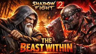 🔥Shadow fight 2 🔥|| The Beast Within ||Sensei's story part 3
