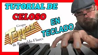 CELOSO DEL GRUPO  ✅ ✅*TOPPAZ*  TUTORIAL EN TECLADO.🎹🎹