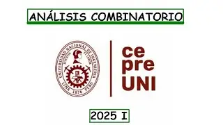 CEPRE UNI 2025 I: Análisis Combinatorio