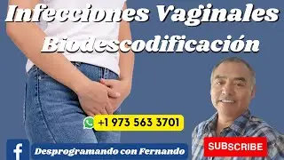 INFECCION VAGINAL. BIODESCODIFICACION