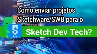 Enviando projetos Sketchware/SWB para o Sketch Dev Tech