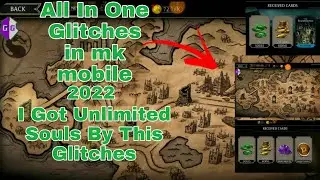 All In One Glitch In Mk Mobile || I Got Unlimited Souls By This Glitches
