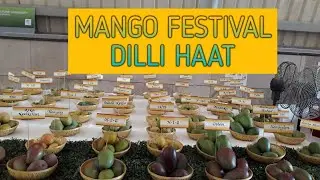 Mango Festival July 2019 |Dilli Haat | Janakpuri | Video-1