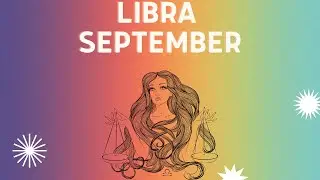 Libra September 2022 - Self Reflection