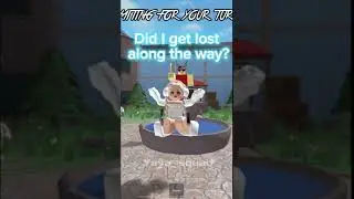 Did i get lost along the way? ~ Roblox editttt :)