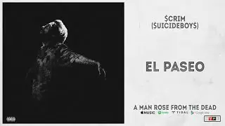 Scrim - &ldquo;El Paseo&ldquo; (A Man Rose From The Dead)