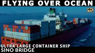 Post Panamax Container Ship in motion | SINO BRIDGE | Flying Over Ocean | DJI Mavic 2 Pro