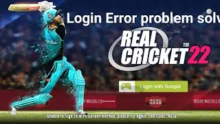 Real Cricket 22 login Error problem ? solve// rc 22 login Error//login Error problem real Cricket 22