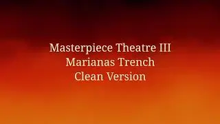 Masterpiece Theatre III (The Five Giants Song) - Clean Version
