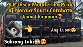 🟢 JLP Disco Mobile Of Norala South Cotabato|Team Champion| Ang Daming Bumilib sa Lakas Niya😱