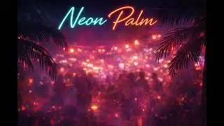 Neon Palm (Afro Rave Love Anthem) | Daniel Unscripted