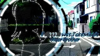 //If ??? was Takemichi's older brother Au//Original?//Part 1//??? × Tokyo revengers//Crossover//