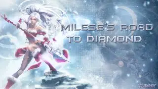 Milese's Road To Diamond - League Of Legends