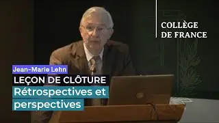 Rétrospectives et perspectives - Jean-Marie Lehn (2010)