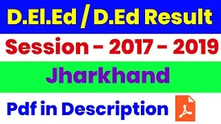 Jac D.El.Ed/ D.Ed  Result 2017 - 2019 | डीएलएड Jharkhand Result 2020 | D.El.Ed Result 2020 | Akhlaur