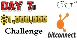 Bitconnect Day 7: Start of Million Dollars invested challenge!