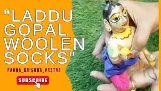 Laddu Gopal Woolen Socks|| लड्डूगोपाल ऊनी मोज़े🥰❄ #laddugopalwoolendress