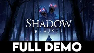 SHADOW PROJECT - Full Demo