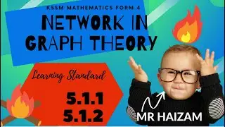 Form 4 Mathematics Chapter 5: Network in Graph Theory #mrsmchannel