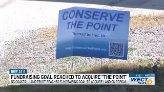 Coastal Land Trust reaches fundraising goal to acquire &lsquo;The Point&rsquo; on Topsail Island