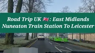 Road Trip UK 🇬🇧 | Nuneaton To  Leicester | Via Hinckley Lane | Higham Lane | Autumn | Morning Drive