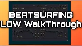 Beatsurfing - Low - Walk-Through Tutorial with a short experimental Track