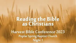 Reading the Bible as Christians - Dr. Matthew Emerson