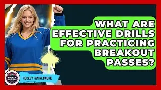 What Are Effective Drills For Practicing Breakout Passes? - Hockey Fan Network