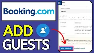 How to Add Guest Names on Booking.com (2024 Update)