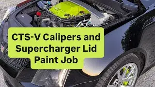 CTS-V Caliper and Supercharger Lid Paint Job : Prep and Process
