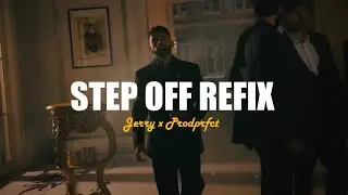 STEP OFF REFIX | JERRY X PRODPRFCT