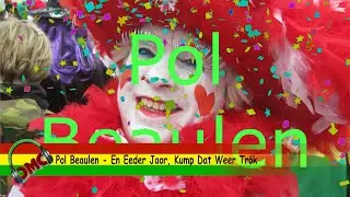 Pol Beaulen - En Eeder Jaor, Kump Dat Weer Tr&ouml;k ( LVK / CMC Alaif 2022 )
