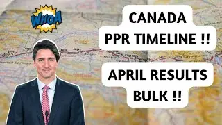 PPR Timeline Canada | APRIL FILES BULK RESULT !! | Canada Student Visa