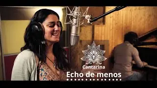 CANTARINA - Echo de menos