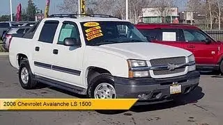 2006 Chevrolet Avalanche LS 1500 Yuba City  Oroville  Roseville  Sacramento  Chico