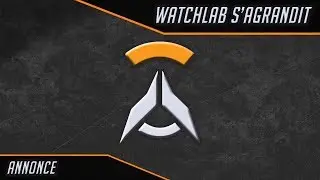 Annonce ► WatchLab s&rsquo;agrandit !