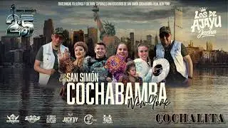 San Sim&oacute;n Cochabamba New York 2026 - Cochalita - LOS DE AJAYU Jacha