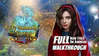 Fairy Godmother Stories 3: Little Red Riding Hood Collector's Edition [Android] Full Walkthrough