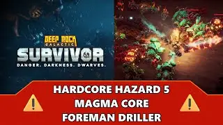 Hardcore Haz 5 Magma Core Foreman Driller Clear - DRG: Survivor