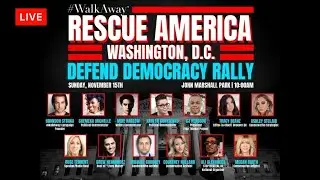 🔴 Watch LIVE: #WalkAway DC Defend Democracy Rally LIVE Coverage