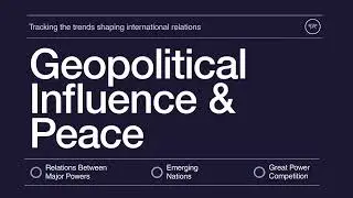 Geopolitical Influence and Peace in 2025 | Institute for Economics & Peace