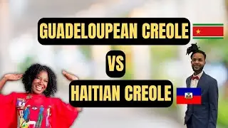 Guadeloupean Creole vs Haitian Creole| A Demonstrated Comparison- Fi Di Kulcha Episode 50