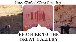 Epic Hike to the Great Gallery&mdash;Steep, Windy & Worth Every Step!